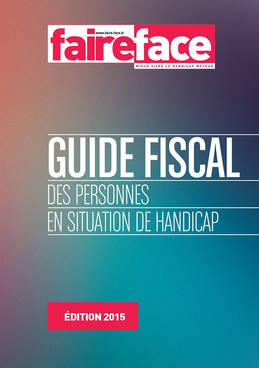 Faire-Face-Couverture-Guide-fiscal-des-personnes-en-situation-de-handicap-Edition-2015.jpg